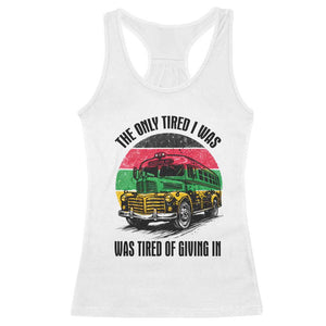 Rosa Parks Tired Of Giving In Racerback Tank Top Civil Bus Protest TS12 White Print Your Wear