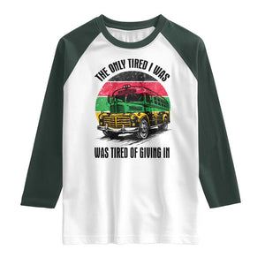 Rosa Parks Tired Of Giving In Raglan Shirt Civil Bus Protest TS12 White Dark Forest Green Print Your Wear