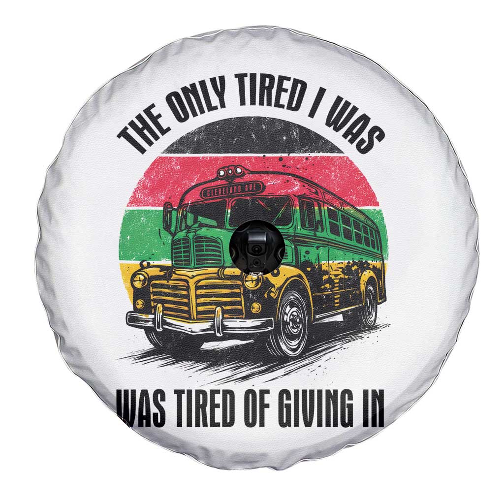Rosa Parks Tired Of Giving In Spare Tire Cover Civil Bus Protest TS12 Print Your Wear