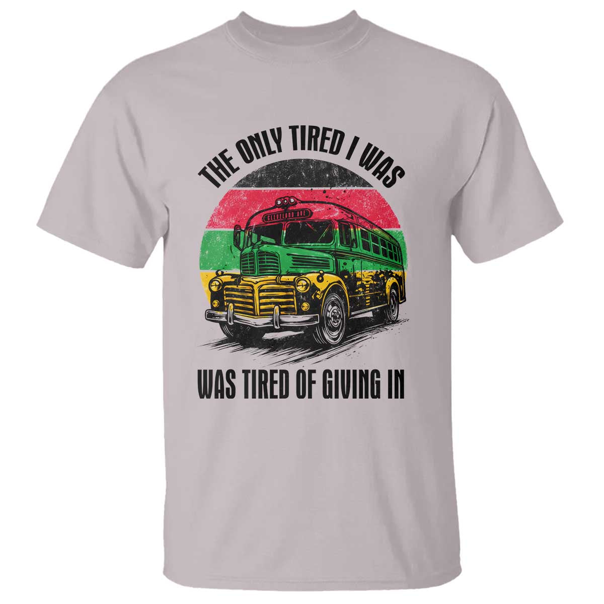 Rosa Parks Tired Of Giving In T Shirt Civil Bus Protest TS12 Ice Gray Print Your Wear
