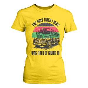 Rosa Parks Tired Of Giving In T Shirt For Women Civil Bus Protest TS12 Daisy Print Your Wear