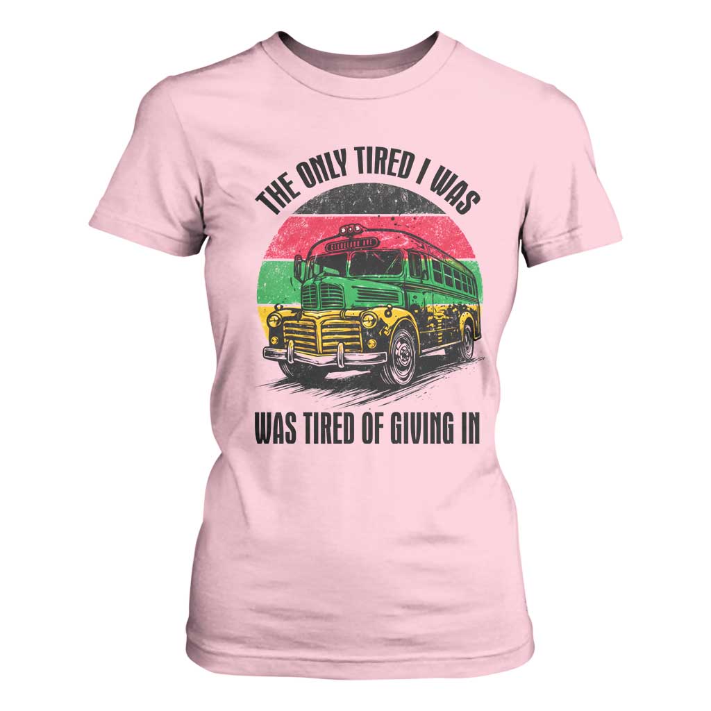 Rosa Parks Tired Of Giving In T Shirt For Women Civil Bus Protest TS12 Light Pink Print Your Wear