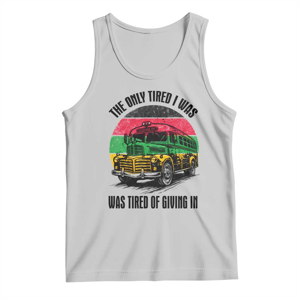 Rosa Parks Tired Of Giving In Tank Top Civil Bus Protest TS12 Ash Print Your Wear