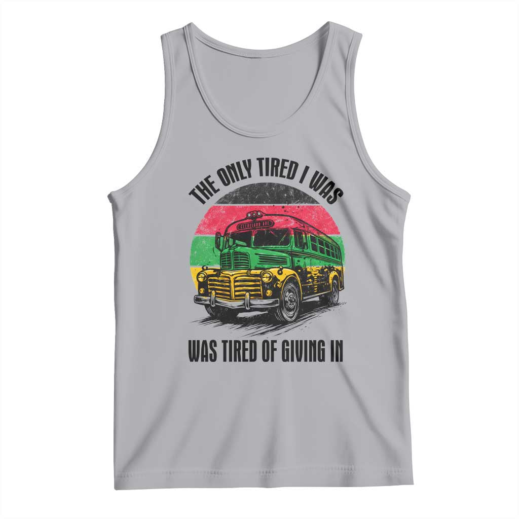 Rosa Parks Tired Of Giving In Tank Top Civil Bus Protest TS12 Athletic Heather Print Your Wear