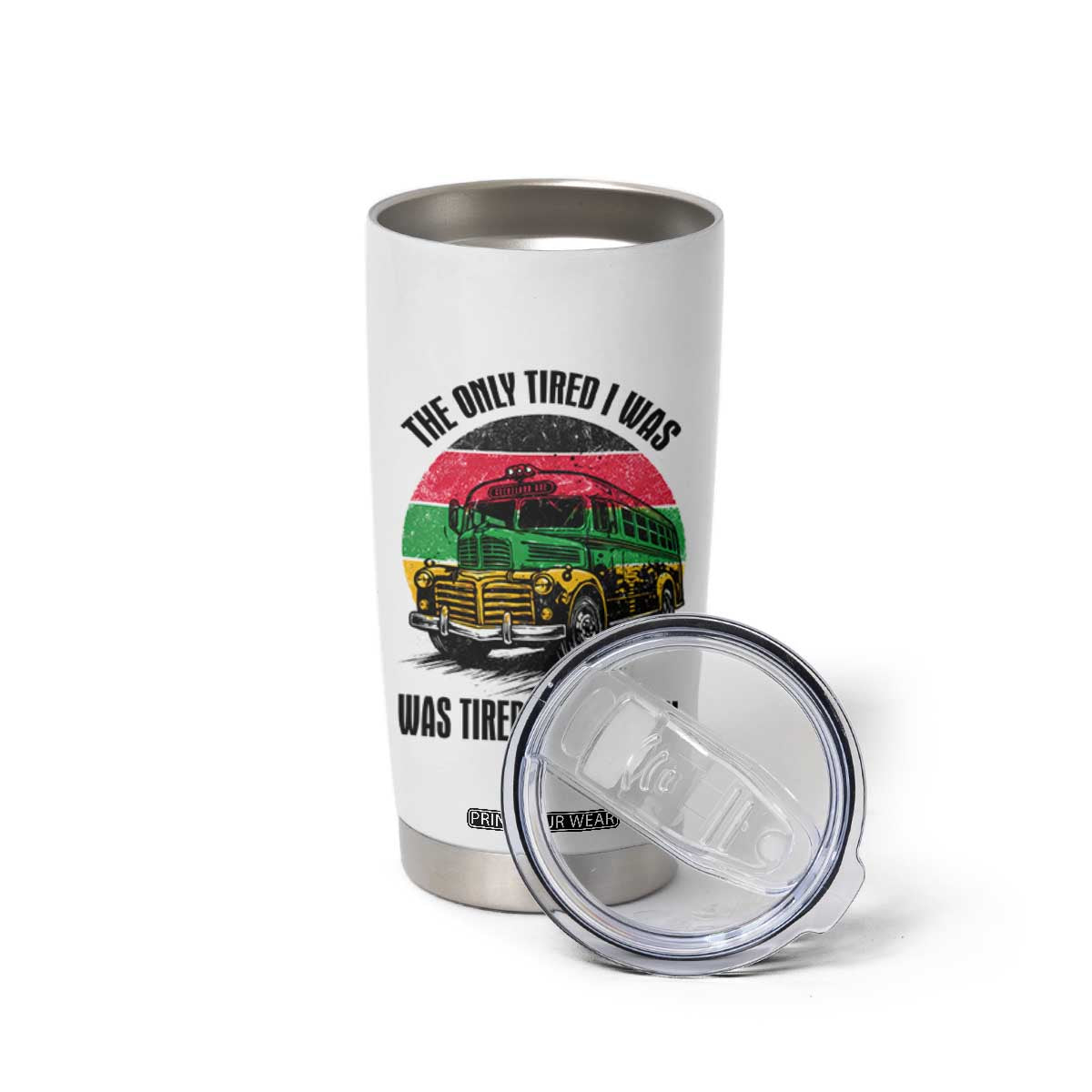 Rosa Parks Tired Of Giving In Tumbler Cup Civil Bus Protest TS12 Print Your Wear