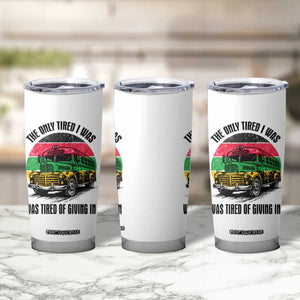 Rosa Parks Tired Of Giving In Tumbler Cup Civil Bus Protest TS12 Print Your Wear