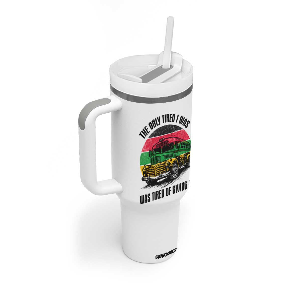 Rosa Parks Tired Of Giving In Tumbler With Handle Civil Bus Protest TS12 Print Your Wear