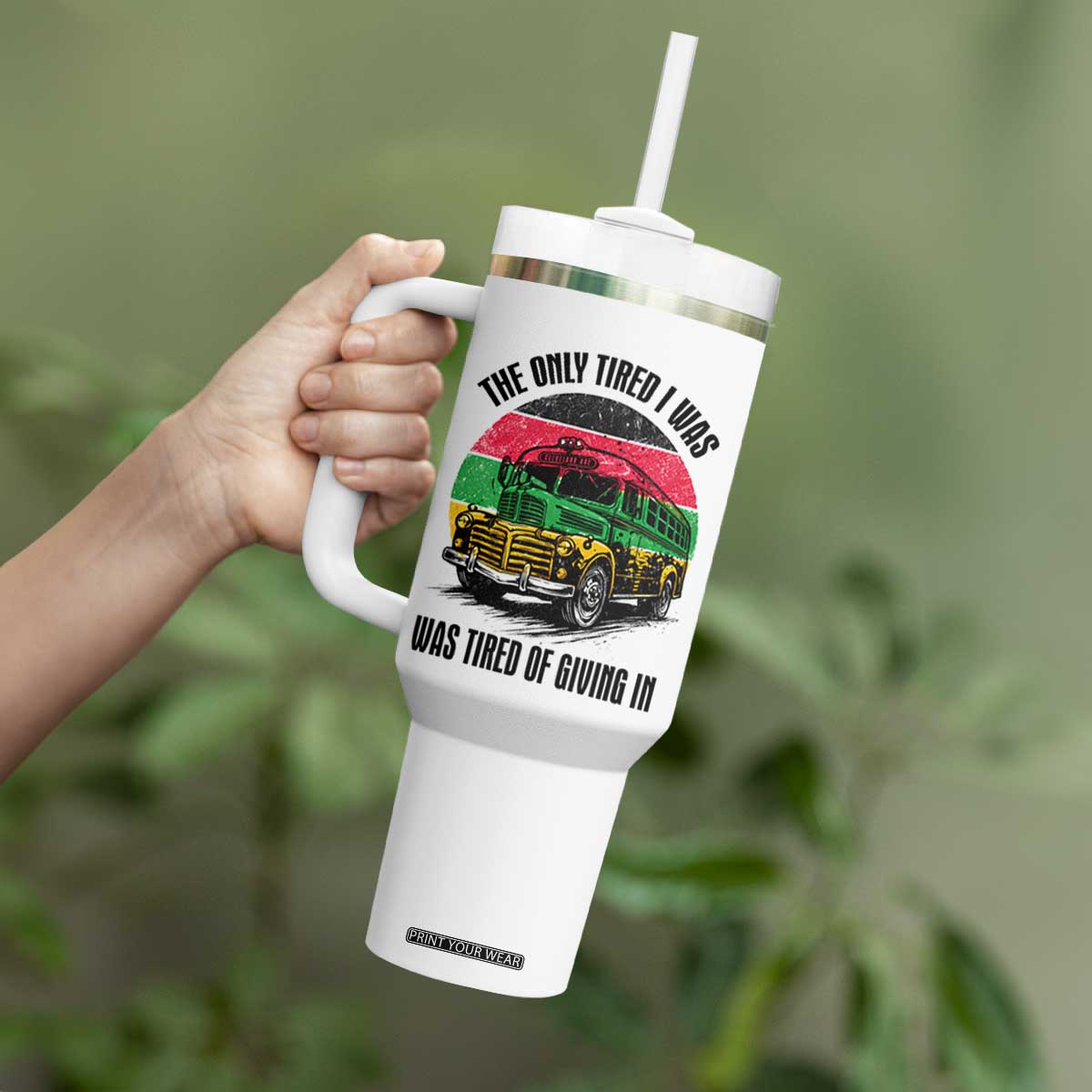 Rosa Parks Tired Of Giving In Tumbler With Handle Civil Bus Protest TS12 Print Your Wear