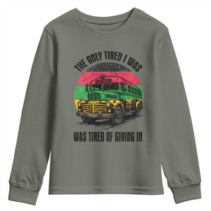Rosa Parks Tired Of Giving In Youth Sweatshirt Civil Bus Protest TS12 Military Green Print Your Wear
