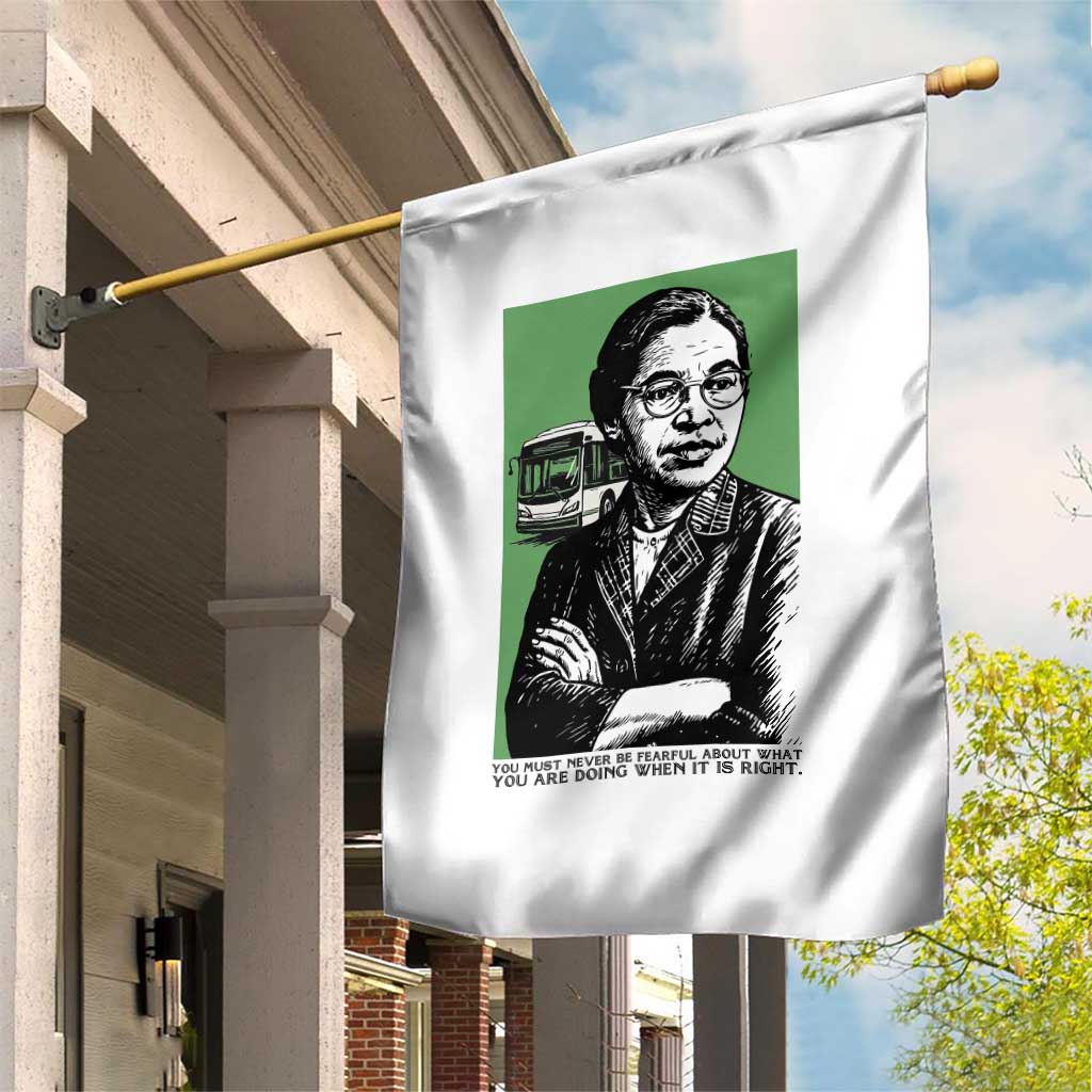 Rosa Parks Quote Garden Flag Never Be Fearful When It Is Right TS12 Print Your Wear