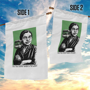 Rosa Parks Quote Garden Flag Never Be Fearful When It Is Right TS12 Print Your Wear