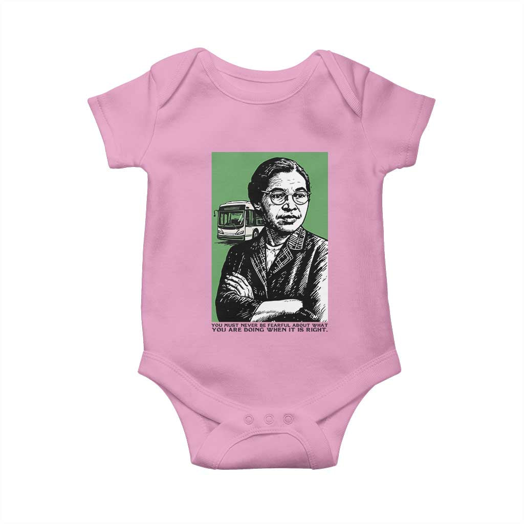 Rosa Parks Quote Baby Onesie Never Be Fearful When It Is Right TS12 Light Pink Print Your Wear