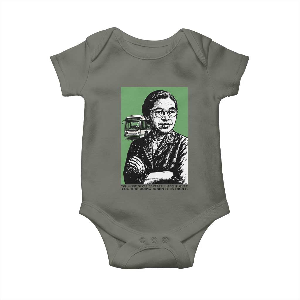 Rosa Parks Quote Baby Onesie Never Be Fearful When It Is Right TS12 Military Green Print Your Wear