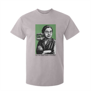 Rosa Parks Quote T Shirt For Kid Never Be Fearful When It Is Right TS12 Ice Gray Print Your Wear