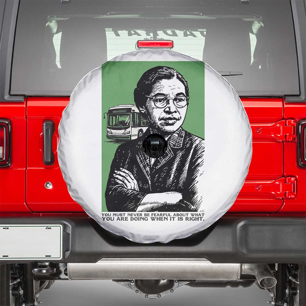 Rosa Parks Quote Spare Tire Cover Never Be Fearful When It Is Right TS12 White Print Your Wear
