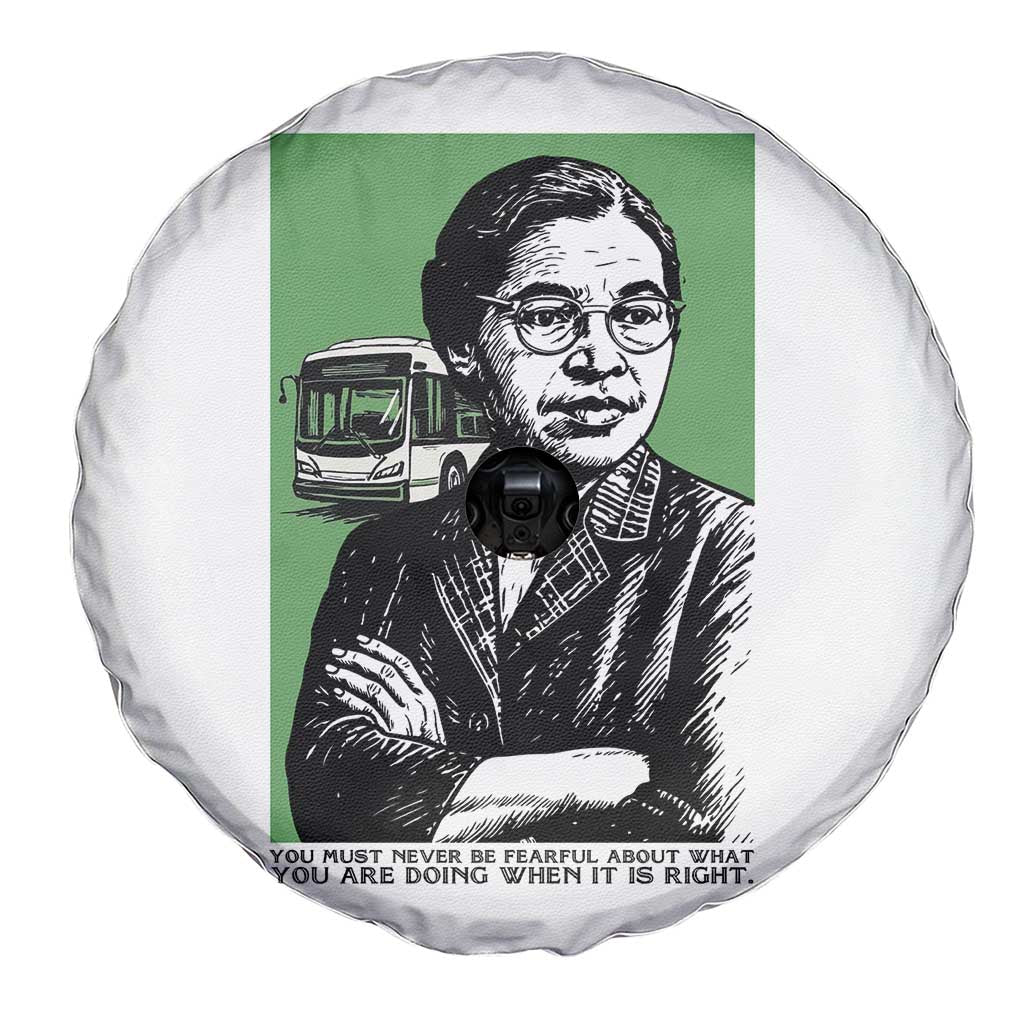 Rosa Parks Quote Spare Tire Cover Never Be Fearful When It Is Right TS12 Print Your Wear
