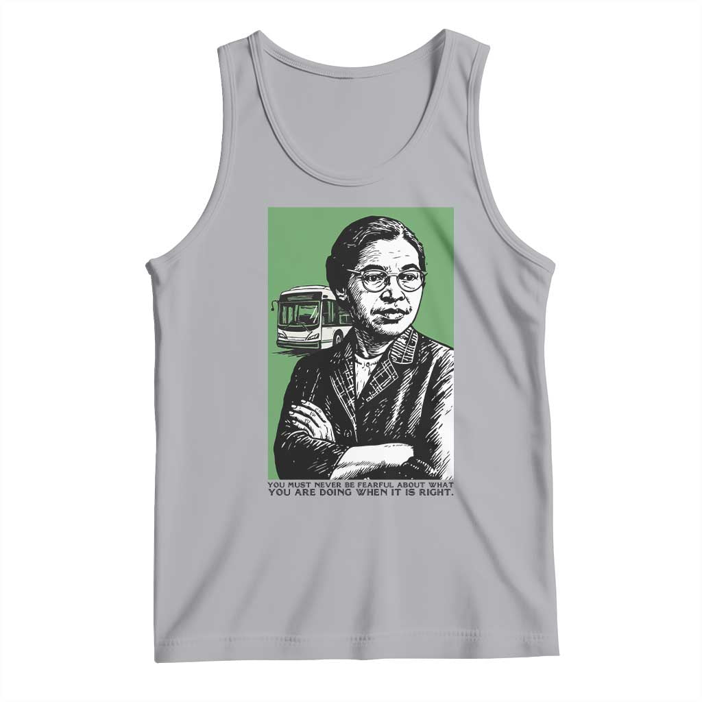 Rosa Parks Quote Tank Top Never Be Fearful When It Is Right TS12 Athletic Heather Print Your Wear