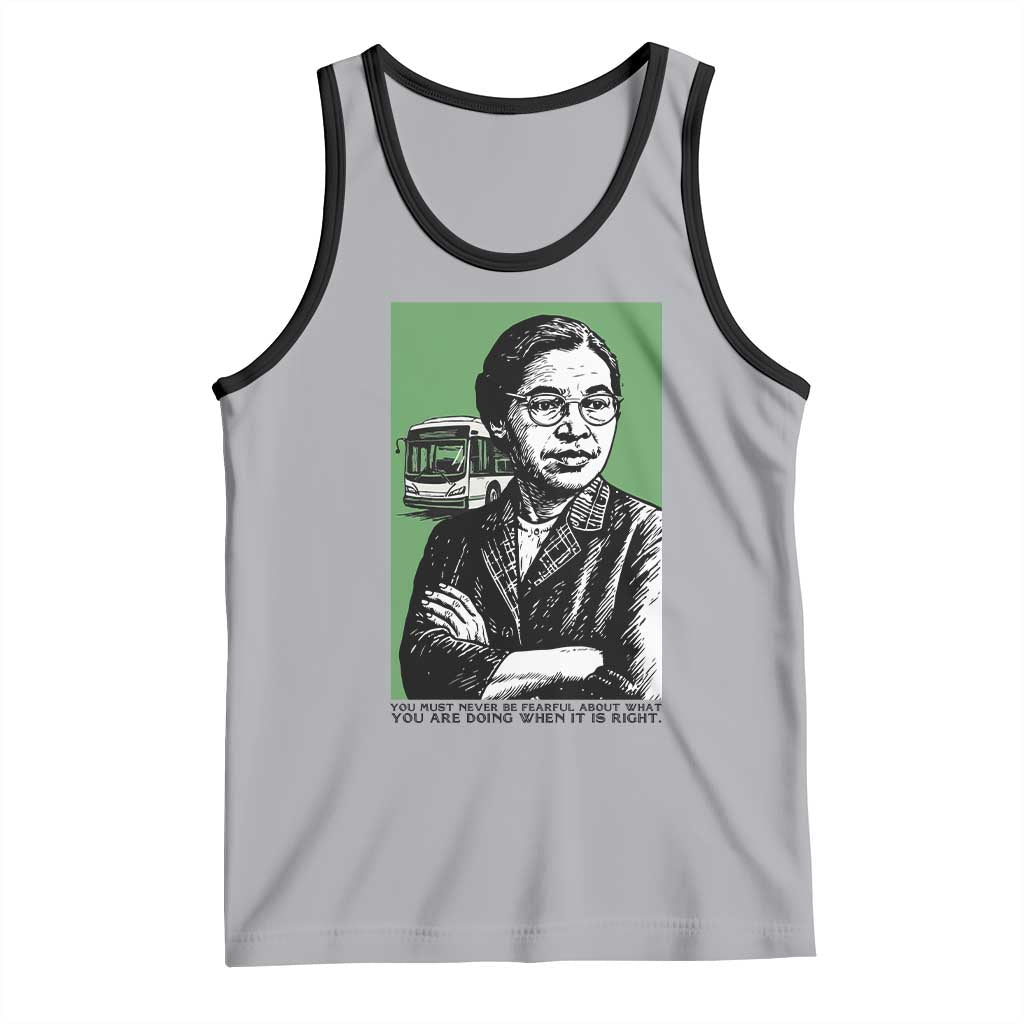 Rosa Parks Quote Tank Top Never Be Fearful When It Is Right TS12 Athletic Heather Black Print Your Wear
