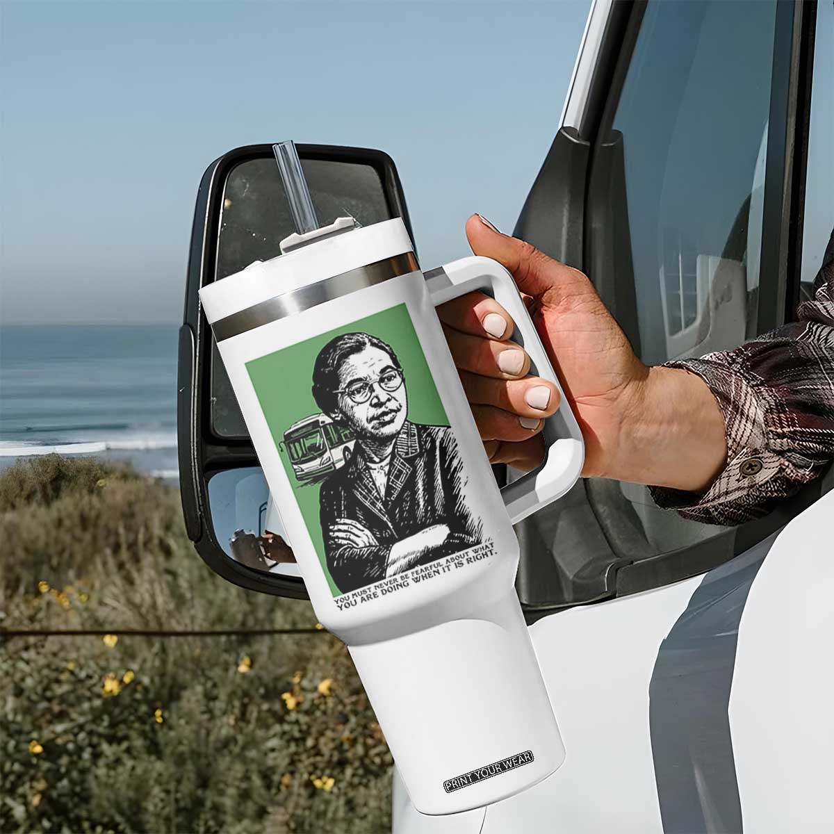 Rosa Parks Quote Tumbler With Handle Never Be Fearful When It Is Right TS12 Print Your Wear
