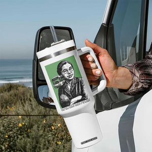 Rosa Parks Quote Tumbler With Handle Never Be Fearful When It Is Right TS12 Print Your Wear