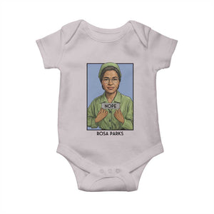 Nope Rosa Parks Baby Onesie Female Empowerment History Gift TS12 Ice Gray Print Your Wear