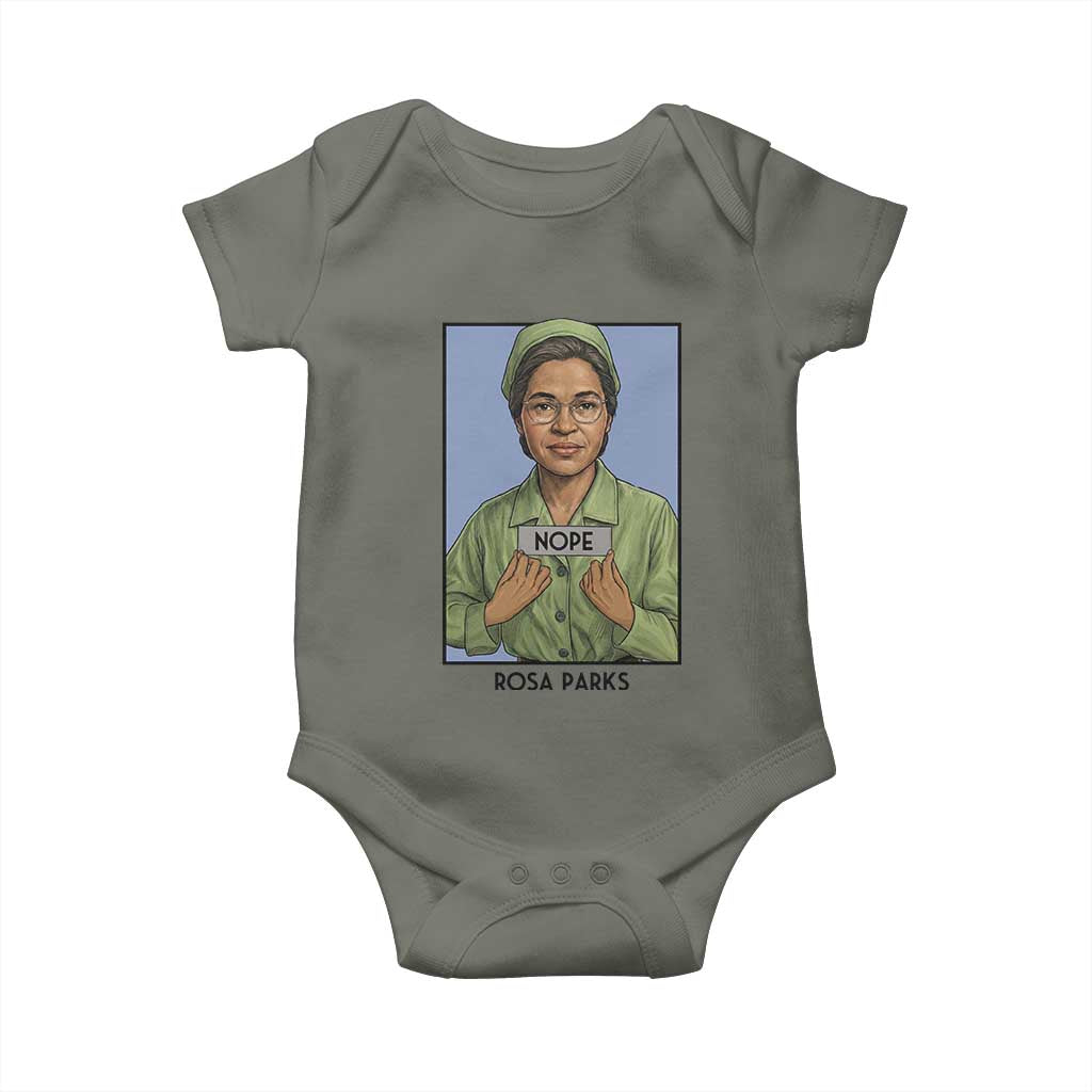 Nope Rosa Parks Baby Onesie Female Empowerment History Gift TS12 Military Green Print Your Wear