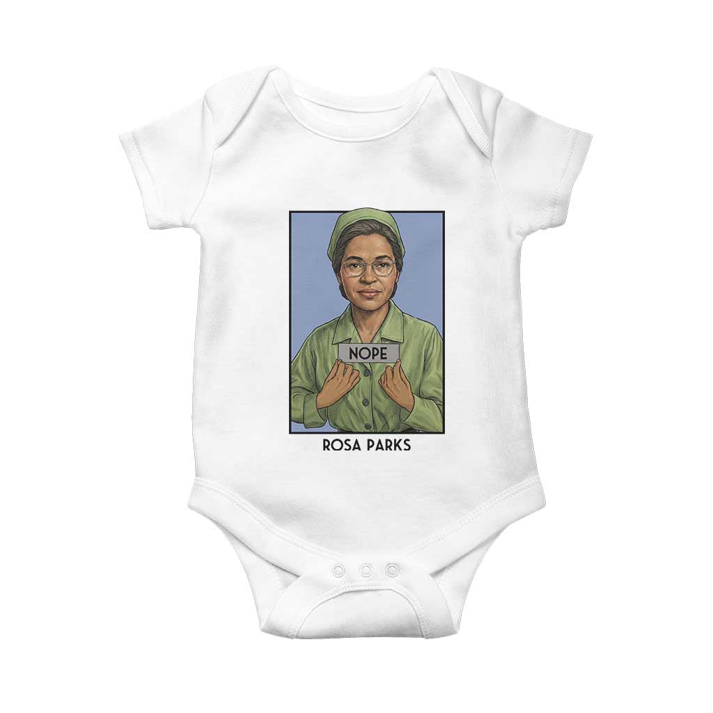 Nope Rosa Parks Baby Onesie Female Empowerment History Gift TS12 White Print Your Wear