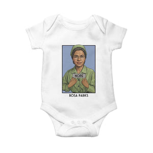 Nope Rosa Parks Baby Onesie Female Empowerment History Gift TS12 White Print Your Wear