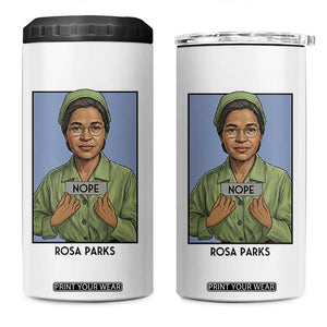Nope Rosa Parks 4 in 1 Can Cooler Tumbler Female Empowerment History Gift TS12 One Size: 16 oz White Print Your Wear