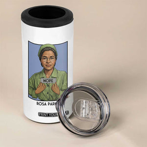 Nope Rosa Parks 4 in 1 Can Cooler Tumbler Female Empowerment History Gift TS12 Print Your Wear