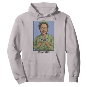 Nope Rosa Parks Hoodie Female Empowerment History Gift TS12 Ice Gray Print Your Wear