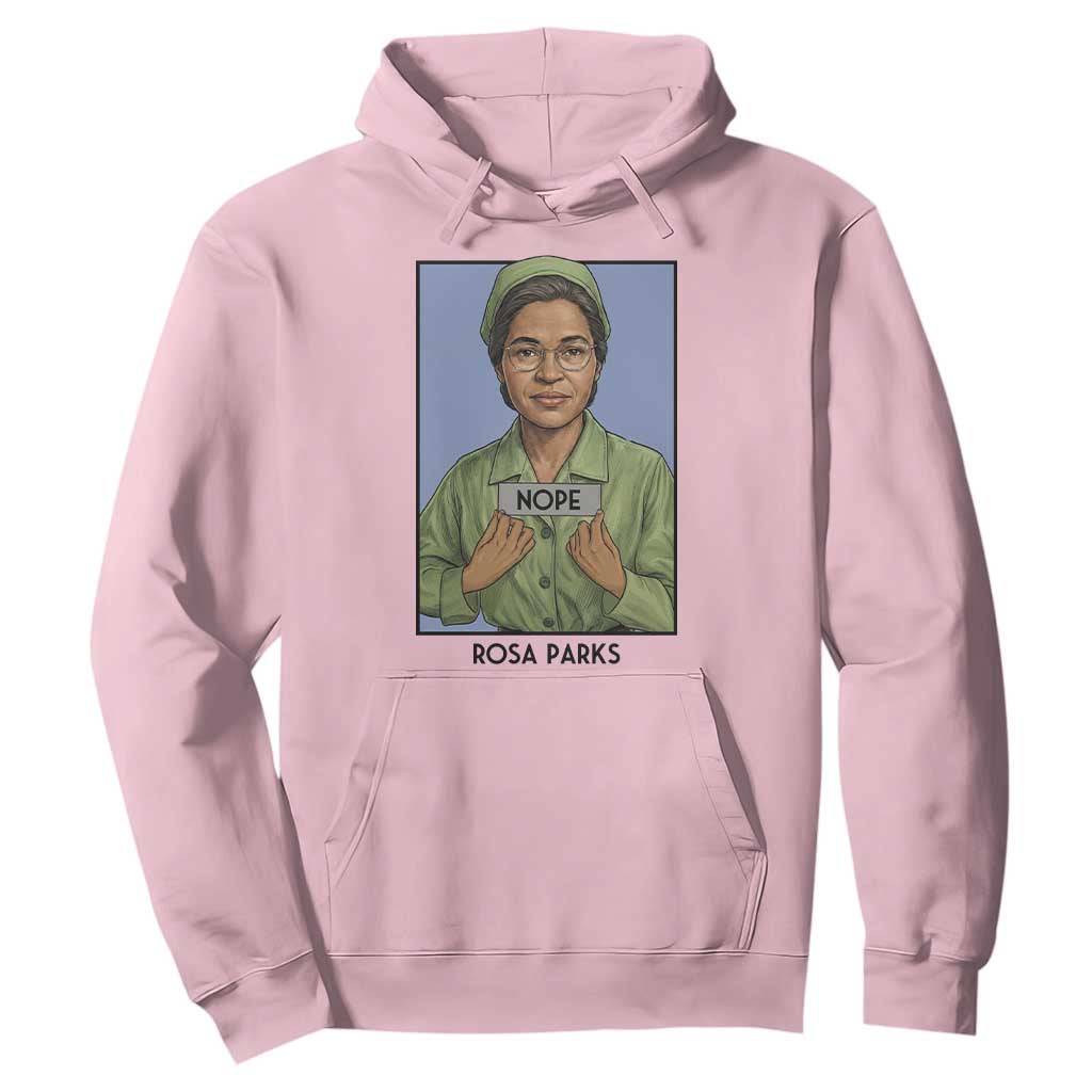 Nope Rosa Parks Hoodie Female Empowerment History Gift TS12 Light Pink Print Your Wear