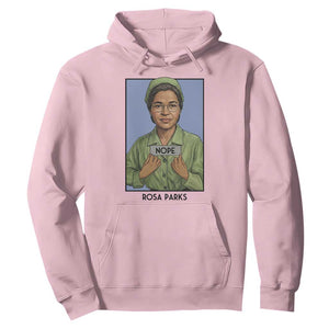 Nope Rosa Parks Hoodie Female Empowerment History Gift TS12 Light Pink Print Your Wear