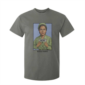 Nope Rosa Parks T Shirt For Kid Female Empowerment History Gift TS12 Military Green Print Your Wear