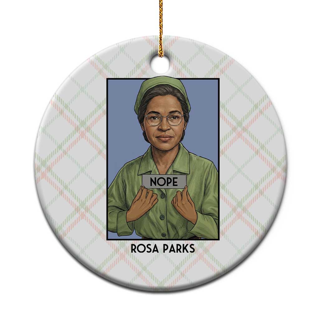Nope Rosa Parks Ceramic Ornament Female Empowerment History Gift TS12 1pc Christmas Plaid Print Your Wear