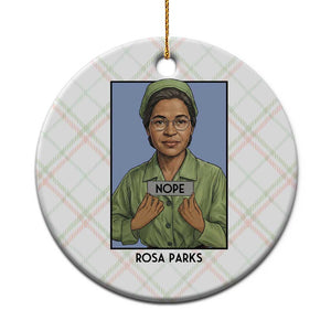 Nope Rosa Parks Ceramic Ornament Female Empowerment History Gift TS12 1pc Christmas Plaid Print Your Wear