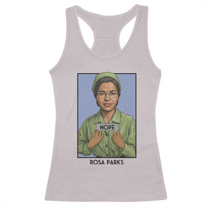 Nope Rosa Parks Racerback Tank Top Female Empowerment History Gift TS12 Ice Gray Print Your Wear