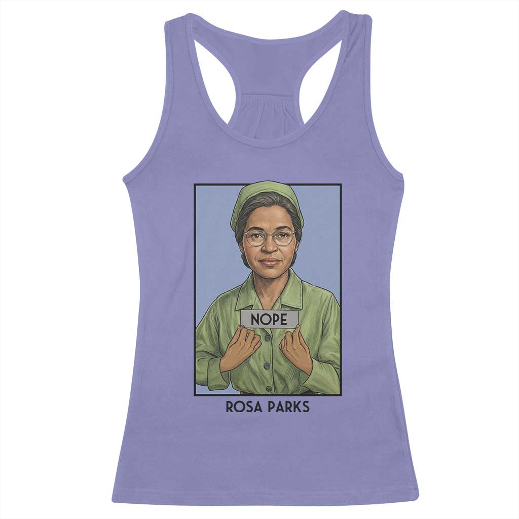 Nope Rosa Parks Racerback Tank Top Female Empowerment History Gift TS12 Violet Print Your Wear