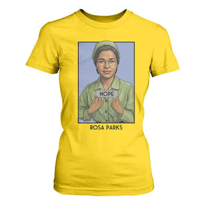 Nope Rosa Parks T Shirt For Women Female Empowerment History Gift TS12 Daisy Print Your Wear