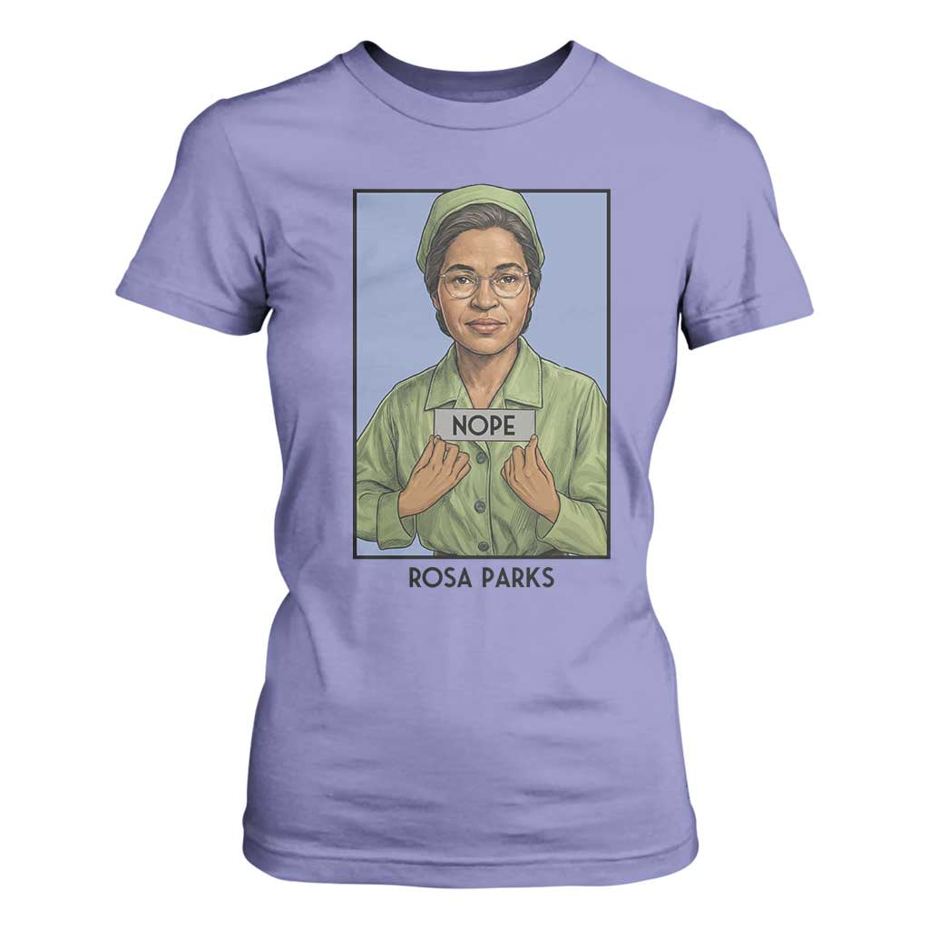Nope Rosa Parks T Shirt For Women Female Empowerment History Gift TS12 Violet Print Your Wear