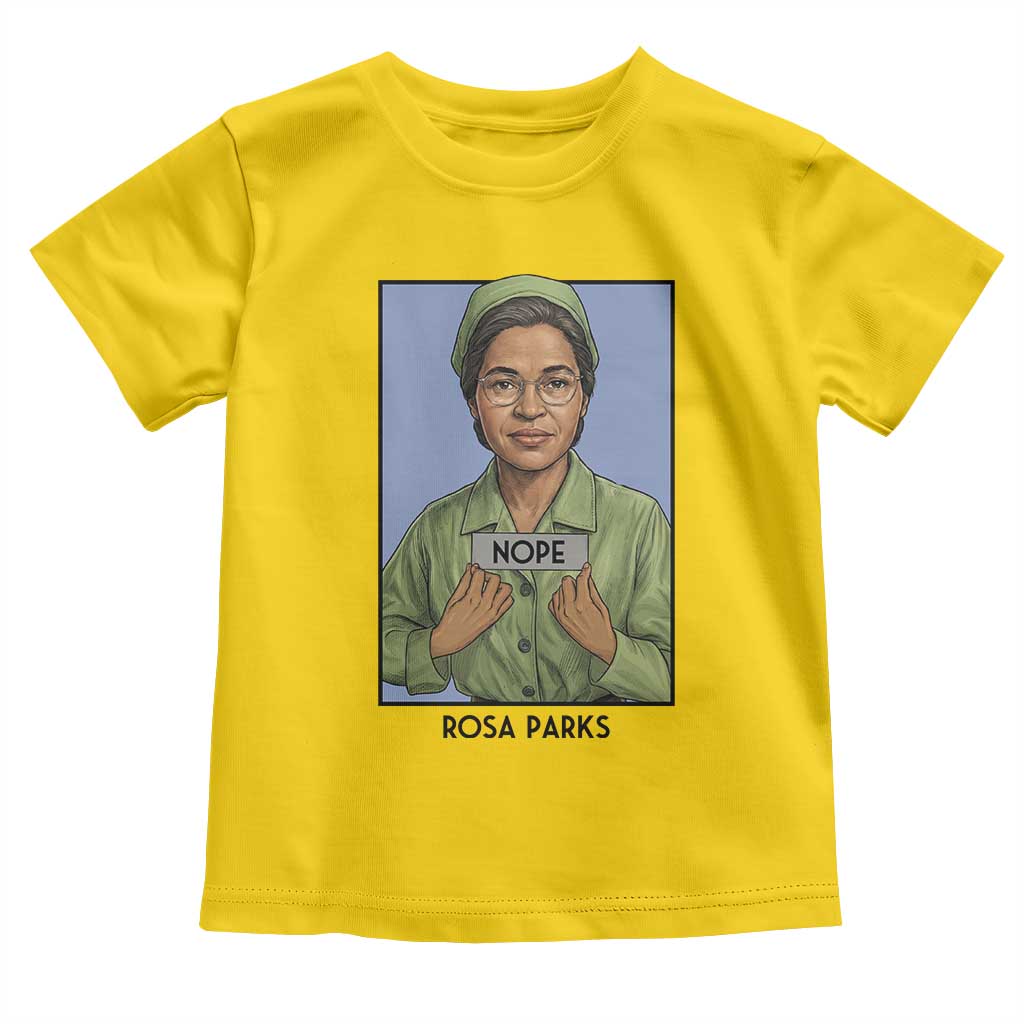 Nope Rosa Parks Toddler T Shirt Female Empowerment History Gift TS12 Daisy Print Your Wear