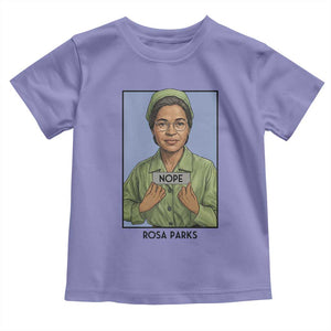 Nope Rosa Parks Toddler T Shirt Female Empowerment History Gift TS12 Violet Print Your Wear