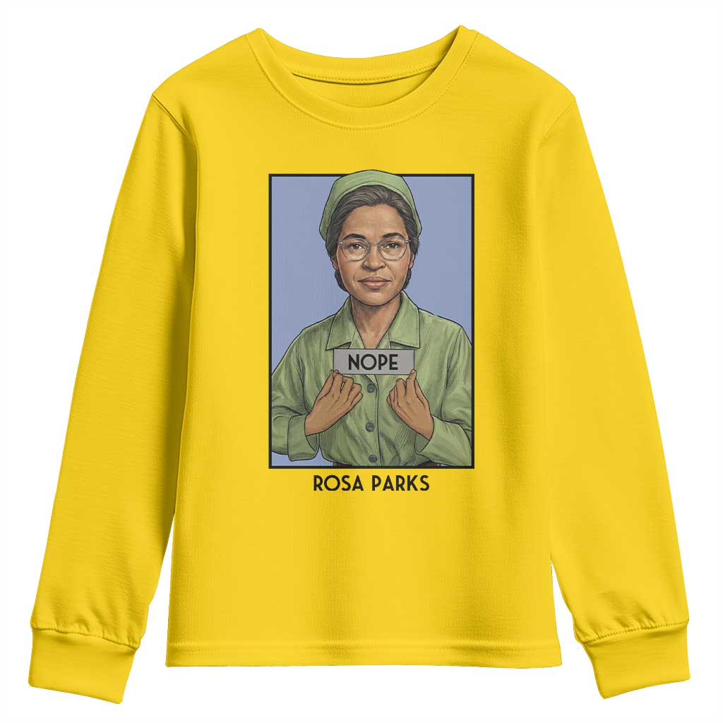 Nope Rosa Parks Youth Sweatshirt Female Empowerment History Gift TS12 Daisy Print Your Wear