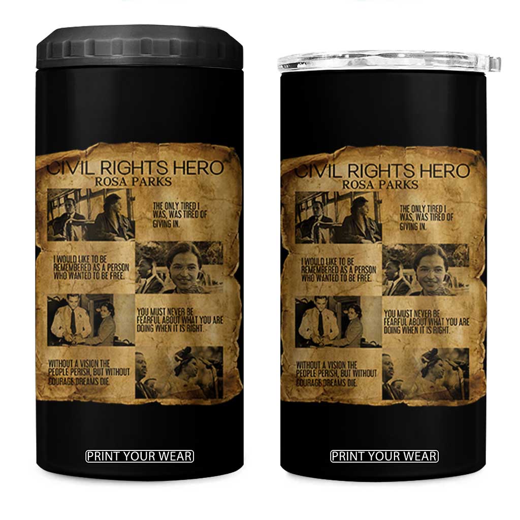 Rosa Parks Quote 4 in 1 Can Cooler Tumbler Civil Rights History Hero TS12 One Size: 16 oz Black Print Your Wear