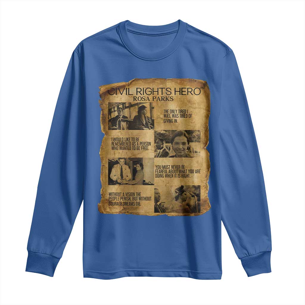 Rosa Parks Quote Long Sleeve Shirt Civil Rights History Hero TS12 Royal Blue Print Your Wear