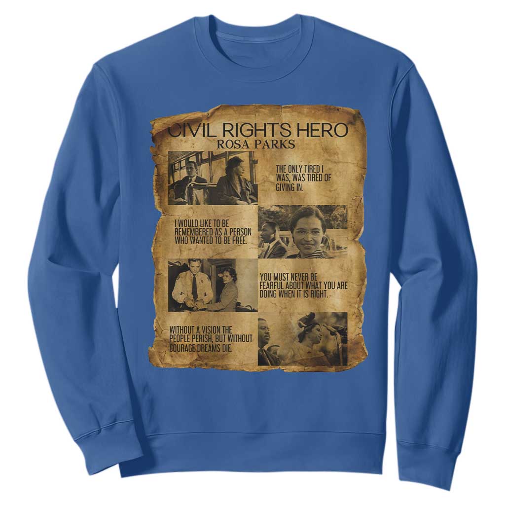 Rosa Parks Quote Sweatshirt Civil Rights History Hero TS12 Royal Blue Print Your Wear
