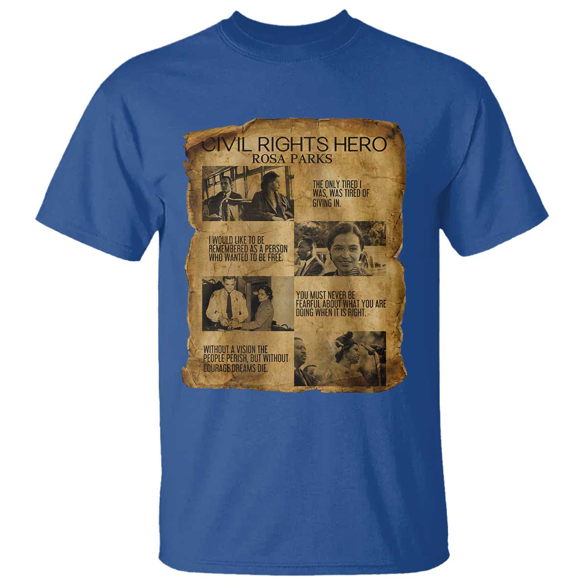Rosa Parks Quote T Shirt Civil Rights History Hero TS12 Royal Blue Print Your Wear