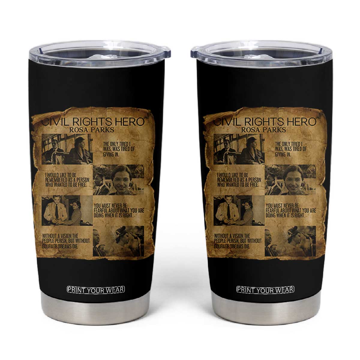 Rosa Parks Quote Tumbler Cup Civil Rights History Hero TS12 Black Print Your Wear