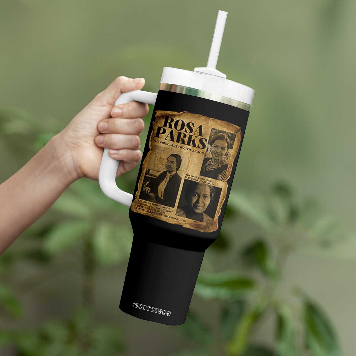 Vintage Rosa Parks Tumbler With Handle Women Empowerment Inspirational Quote TS12 Print Your Wear