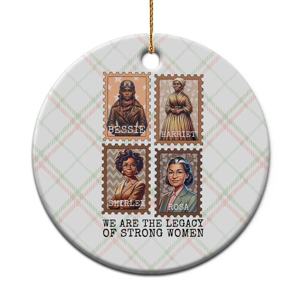 We Are The Legacy Of Strong Women Ceramic Ornament Black History Month Gift TS12 1pc Christmas Plaid Print Your Wear